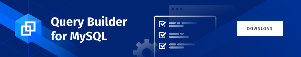 Download the updated version of dbForge Query Builder for MySQL