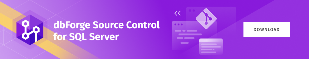 Download dbForge Source Control today!